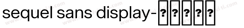 sequel sans display字体转换